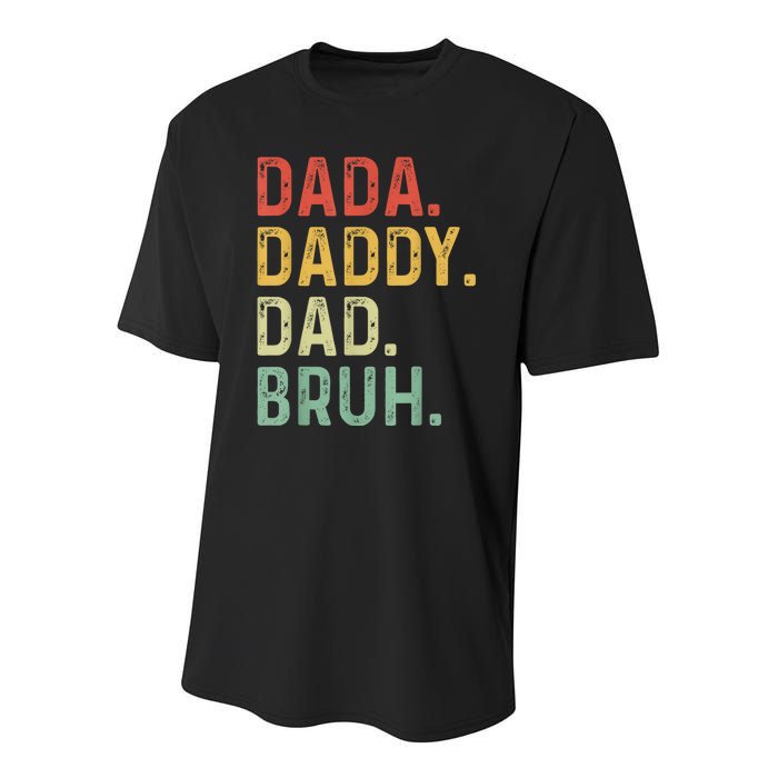 Men Dada Daddy Dad Bruh Fathers Day Vintage Funny Father Youth Performance Sprint T-Shirt