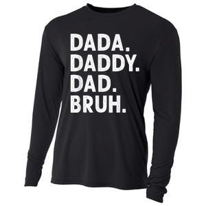 Men Dada Daddy Dad Bruh Funny Fathers Day Gift Cooling Performance Long Sleeve Crew