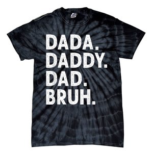 Men Dada Daddy Dad Bruh Funny Fathers Day Gift Tie-Dye T-Shirt