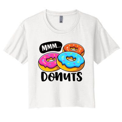 Mmm Donuts Donut Lover Funny Girl Women Doughnut Squad Food Women's Crop Top Tee