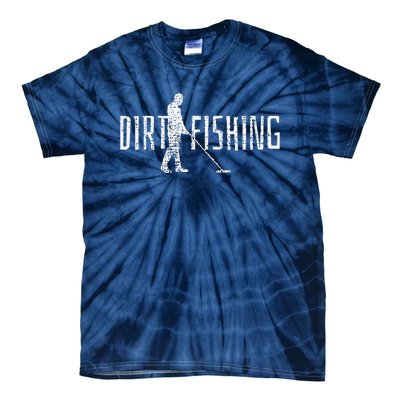 Metal Detecting Detector Detection Fishing Tie-Dye T-Shirt