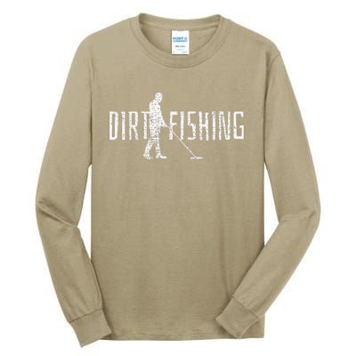 Metal Detecting Detector Detection Fishing Tall Long Sleeve T-Shirt