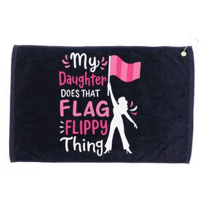 My Daughter Does Color Guard Mom Dad Parents Grommeted Golf Towel