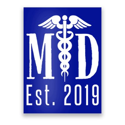 M D Degree 2019 Medical Student Physician Doctor Graduation Great Gift Poster