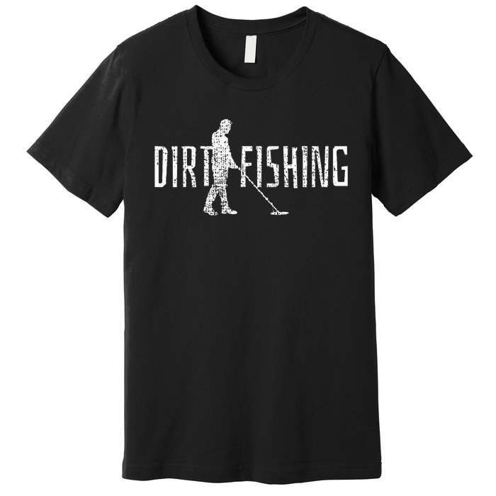 Metal Detecting Detector Detection Fishing Premium T-Shirt