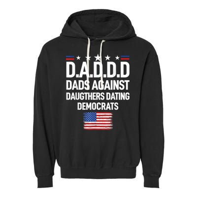 Mens Daddd Dads Against Daughters Dating Democrats Garment-Dyed Fleece Hoodie