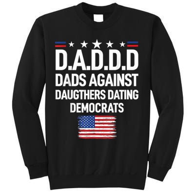 Mens Daddd Dads Against Daughters Dating Democrats Sweatshirt