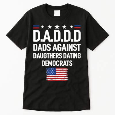 Mens Daddd Dads Against Daughters Dating Democrats Tall T-Shirt