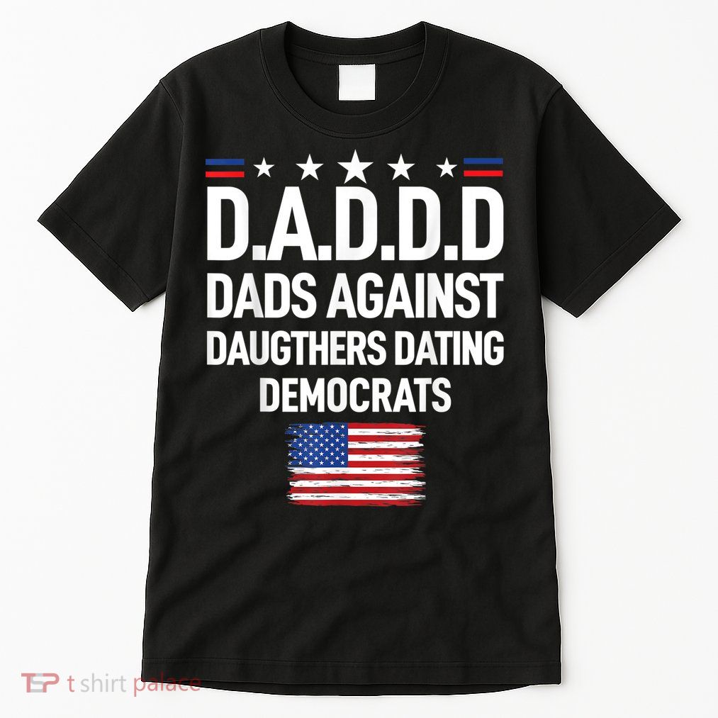 Mens Daddd Dads Against Daughters Dating Democrats Tall T-Shirt