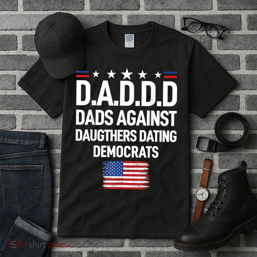 Mens Daddd Dads Against Daughters Dating Democrats Tall T-Shirt