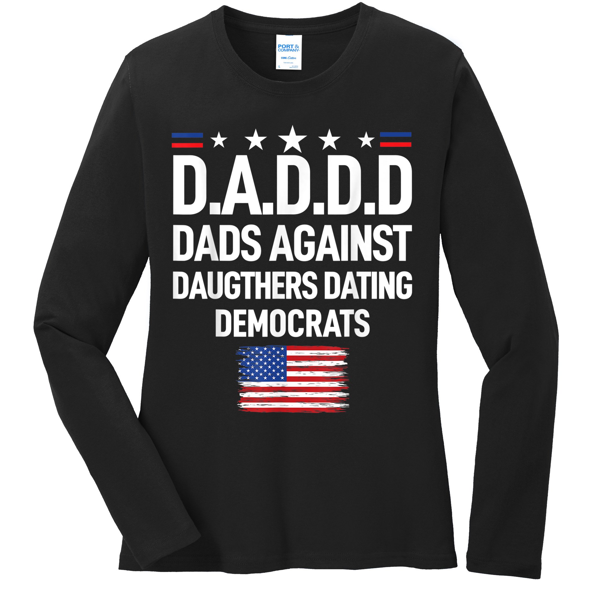 Mens Daddd Dads Against Daughters Dating Democrats Ladies Long Sleeve Shirt