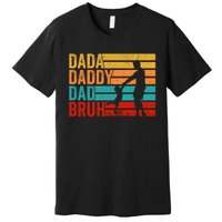 Men Dada Daddy Dad Bruh Fathers Day Vintage Funny Father Premium T-Shirt