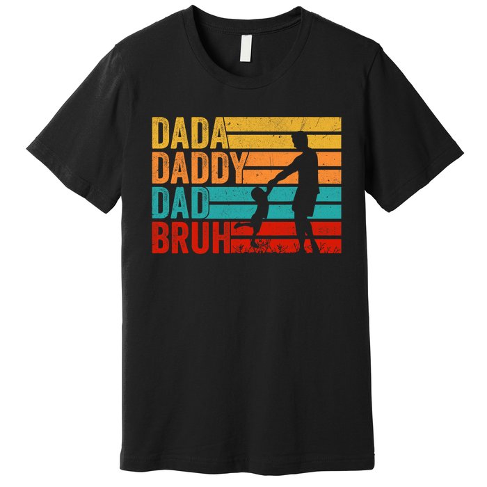 Men Dada Daddy Dad Bruh Fathers Day Vintage Funny Father Premium T-Shirt