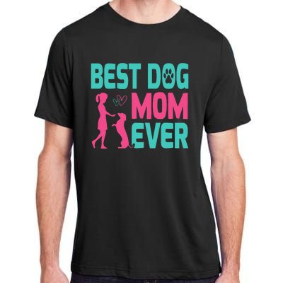 Mothers Day Dog Mom Best Dog Mom Ever Adult ChromaSoft Performance T-Shirt