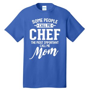 Mothers Day Design Chef Mom Gift Tall T-Shirt