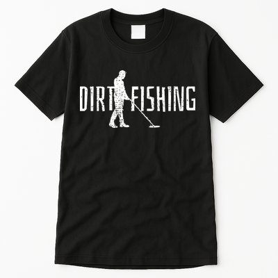 Metal Detecting Detector Detection Fishing Tall T-Shirt