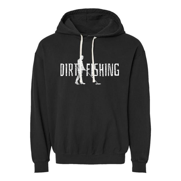 Metal Detecting Detector Detection Fishing Garment-Dyed Fleece Hoodie