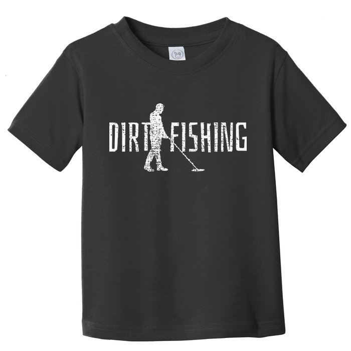 Metal Detecting Detector Detection Fishing Toddler T-Shirt
