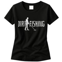Metal Detecting Detector Detection Fishing Womens T-Shirt