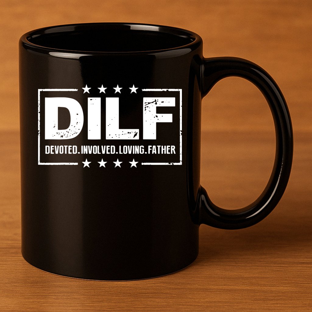 Mens DILF Devoted Involved Loving Father Dad Papa 11oz C Handle Ceramic Mug
