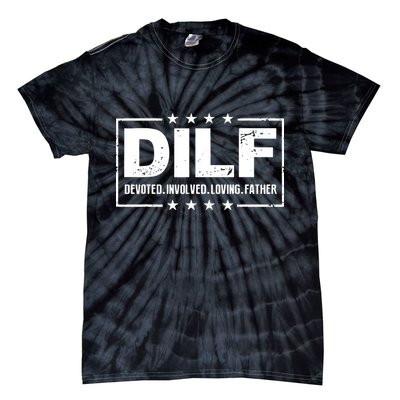 Mens DILF Devoted Involved Loving Father Dad Papa Tie-Dye T-Shirt