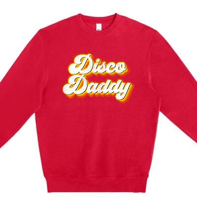 Mens Disco Daddy Retro Matching 60's 70s Party Costume Dad Premium Crewneck Sweatshirt