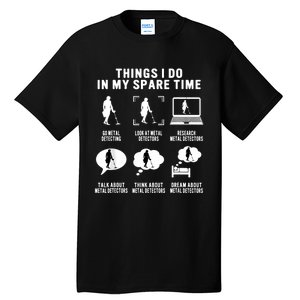 Metal Detecting Detectorist For Treasure Hunter Women Tall T-Shirt