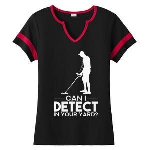 Metal Detecting Design Can I Detect In Your Yard Ladies Halftime Notch Neck Tee