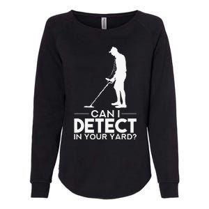 Metal Detecting Design Can I Detect In Your Yard Womens California Wash Sweatshirt