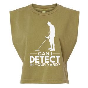 Metal Detecting Design Can I Detect In Your Yard Garment-Dyed Women's Muscle Tee