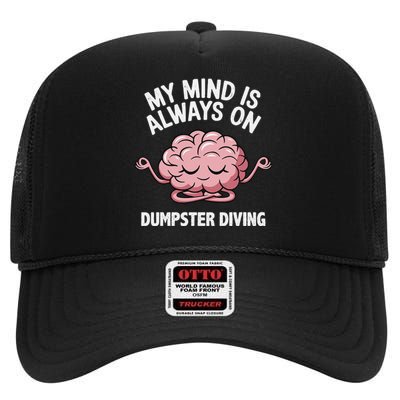 Mindful Dumpster Diving Zen Recycling Humor Eco Friendly High Crown Mesh Back Trucker Hat