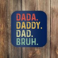 Men Dada Daddy Dad Bruh Fathers Day Vintage Funny Father Coaster