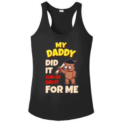 My Daddy Did It And He Did It For Me Dad School Graduation Gift Ladies PosiCharge Competitor Racerback Tank