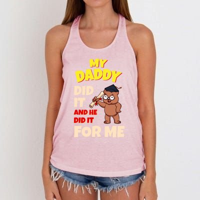 My Daddy Did It And He Did It For Me Dad School Graduation Gift Women's Knotted Racerback Tank