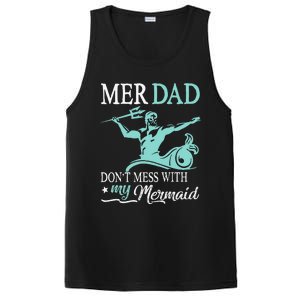 Mer Dad Dont Mess With My Mermaid Son Daughter Papa Father PosiCharge Competitor Tank