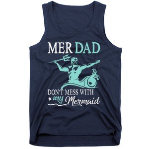 Mer Dad Dont Mess With My Mermaid Son Daughter Papa Father Tank Top