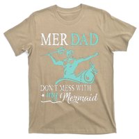 Mer Dad Dont Mess With My Mermaid Son Daughter Papa Father T-Shirt