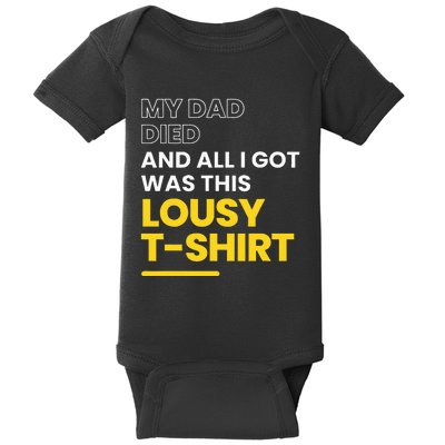 My Dad Died And All I Got Was This Lousy Baby Bodysuit