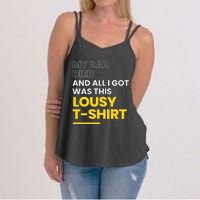 My Dad Died And All I Got Was This Lousy Women's Strappy Tank