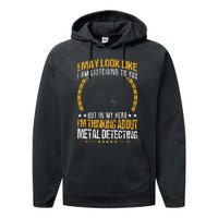 Metal Detecting Detectorists funny saying Performance Fleece Hoodie