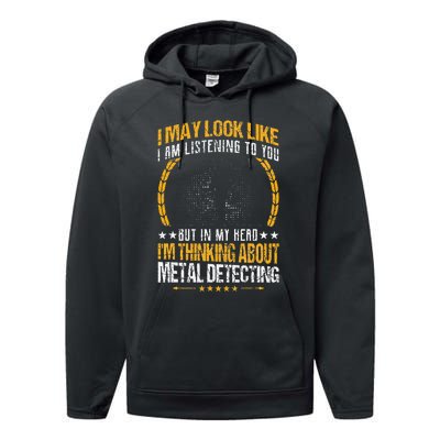 Metal Detecting Detectorists funny saying Performance Fleece Hoodie