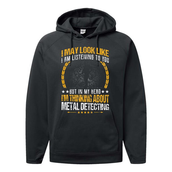 Metal Detecting Detectorists funny saying Performance Fleece Hoodie