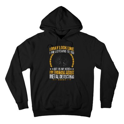 Metal Detecting Detectorists funny saying Hoodie