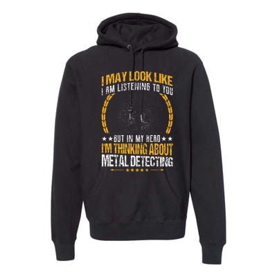 Metal Detecting Detectorists funny saying Premium Hoodie