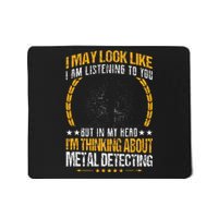 Metal Detecting Detectorists funny saying Mousepad