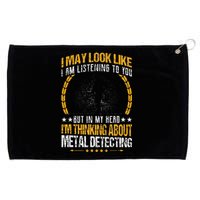 Metal Detecting Detectorists funny saying Grommeted Golf Towel