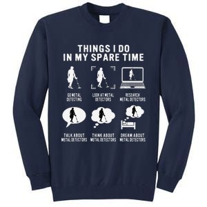 Metal Detecting Detectorist For Treasure Hunter Tall Sweatshirt