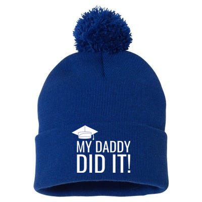 My Daddy Did It! Meaningful Gift Pom Pom 12in Knit Beanie