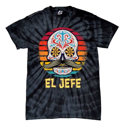 Mexican Dia De Los Muertos Day Of Dead El Jefe Tie-Dye T-Shirt