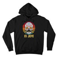 Mexican Dia De Los Muertos Day Of Dead El Jefe Tall Hoodie